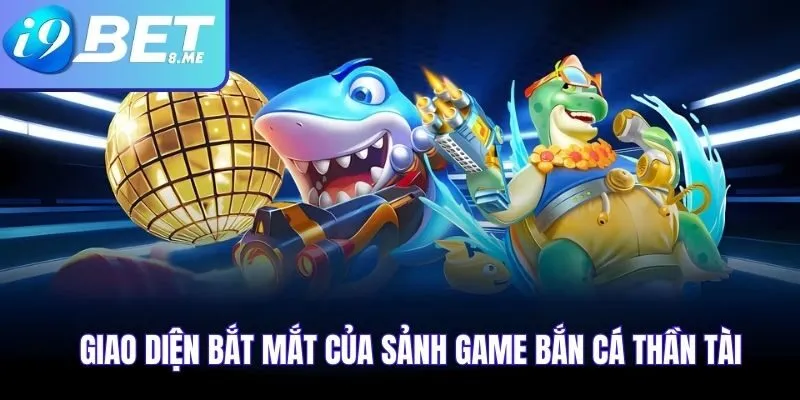 Giao diện bắt mắt của sảnh game bắn cá thần tài