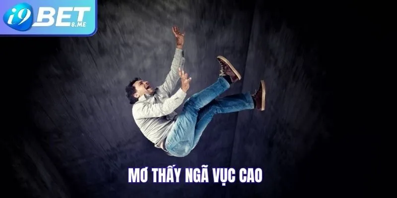 Mơ thấy ngã vực cao