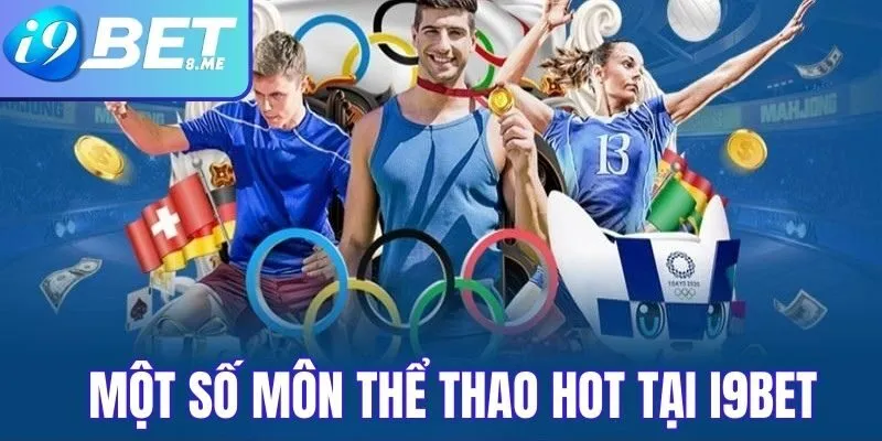 Một số môn thể thao nổi bật tại i9bet